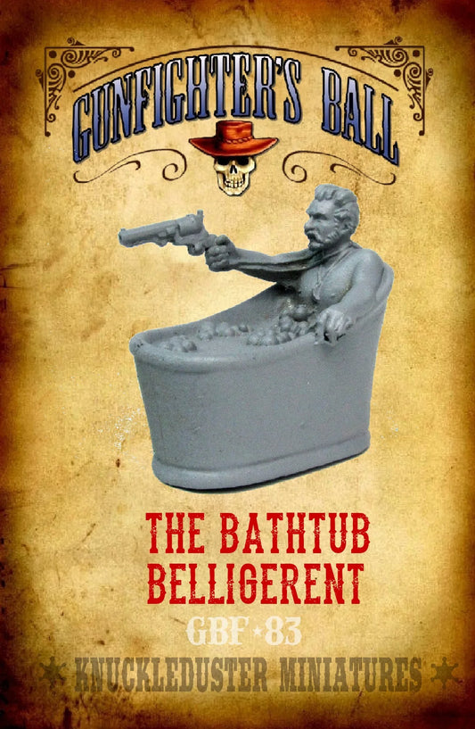 Bathtub Belligerent